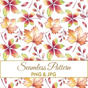 Puede incluir: Un patrón continuo con ilustraciones en acuarela de hojas de otoño en tonos rojos, naranjas, amarillos y verdes, intercaladas con pequeñas ramas marrones sobre un fondo blanco. El texto Seamless Pattern PNG & JPG está centrado.