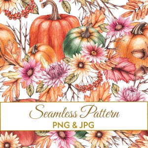 Seamless Autumn Pumpkin Pattern JPG PNG, Watercolor Fall Flowers Digital Paper, Rustic Thanksgiving Fabric Design, Commercial Use Art