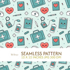 May include: Seamless pattern featuring medical-themed illustrations on a light blue background. The design includes cartoon hearts, first aid kits, clipboards, stethoscopes, syringes, and medical crosses. The text "SEAMLESS PATTERN 12 X 12 INCHES JPG 300 DPI" is also included.