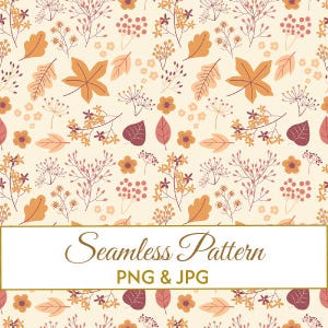 Seamless Autumn Floral Pattern JPG PNG, Boho Fall Leaves Digital Paper, Minimalist Botanical Fabric Design, Thanksgiving Commercial Use Art