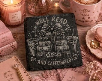 Well Read and Caffeinated Slate Coaster | Book Lover Gift | Coffee & Books Decor -Set of 2