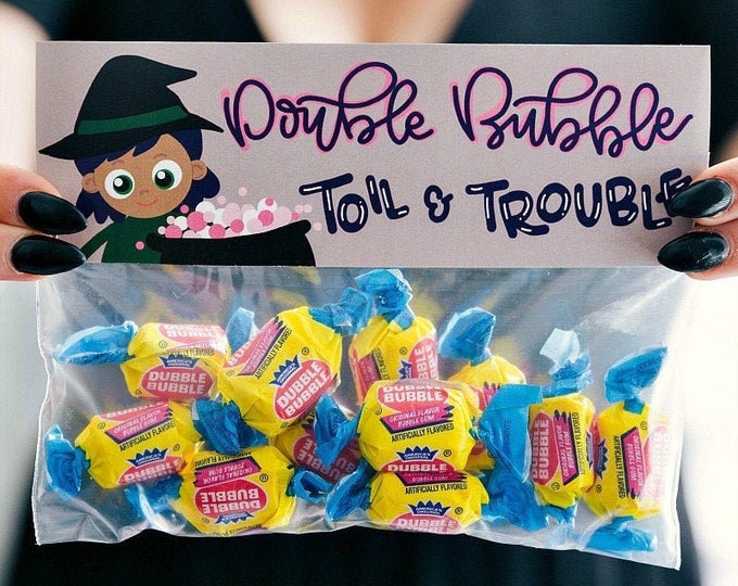 Double Bubble Toil and Trouble! - Printed Bag Toppers for Snack Size Baggies