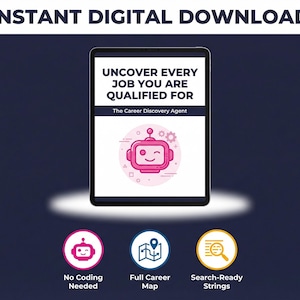 Op de afbeelding: Afbeelding voor digitale download met de tekst "INSTANT DIGITAL DOWNLOAD" bovenaan. De afbeelding toont een tablet met "UNCOVER EVERY JOB YOU ARE QUALIFIED FOR" en een roze robotafbeelding. Daaronder staan pictogrammen voor "No Coding Needed", "Full Career Map" en "Search-Ready Strings".