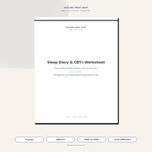 May include: A white worksheet titled "Sleep Diary & CBT-I Worksheet" with blue header and footer bars. The text includes "Evidence-Based Sleep Tracking - Insomnia Recovery" and "The sleep diary your sleep specialist actually wants to see."