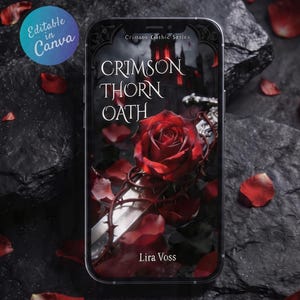 以下が含まれることがあります： Lira Voss著のCrimson Thorn Oathというタイトルのブックカバーを表示するスマートフォン。赤いバラ、銀の剣、暗い城が描かれています。Custom Book Covers for Authorsというテキストと、Editable in Canvaと書かれた青い円が表示されています。