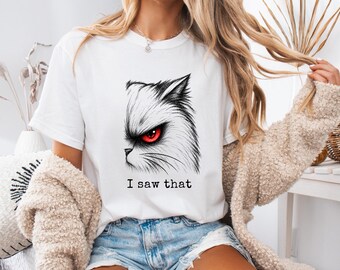 Grumpy Cat-tröja Comfort Colors 1717, Jag såg den där t-shirten, rolig arg kattgrafik-tröja, rödögd katt-tröja, meme-katt-tröja, retro skiss katt-tröja