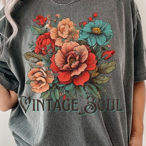 Vintage Soul T Shirt, Distressed Vintage Flower, Retro, Hippie, Boho, Cottagecore, Aesthetic Floral, Pressed Flowers, Comfort Colors 1717