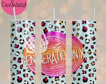 Gen X, Generation X, Retro, 80's Kid, Leopard Print, 20 oz Skinny Tumbler Sublimation Design Digital Download PNG Instant DIGITAL,