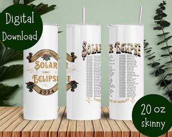 Totality Eclipse, 2024 Solar Eclipse, USA Cities Eclipse, 20 oz Skinny Tumbler Sublimation Design Digital Download PNG, White Rock Classic