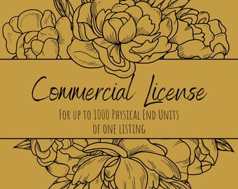 May include: A gold background with black floral illustrations and the text "Commercial License" with the text "For up to 1000 physical end units of one listing" underneath.