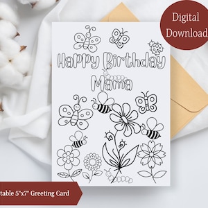 Kleurbare Happy Birthday Mama verjaardagskaart, Mama wenskaart, Mama wenskaart, bloemen voor Mama verjaardagskaart om in te kleuren, afdrukbare kaart