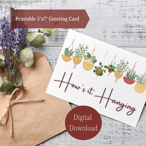 Imprimible ¿Cómo está colgando la tarjeta de felicitación, cómo está la tarjeta colgante, tarjeta de felicitación divertida, tarjeta de felicitación de plantas colgantes, tarjeta de felicitación humorística?