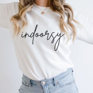 Indoorsy Sweatshirt, Introvert Shirt, Indoorsy Homebody Sweatshirt, Unisex sweatshirt, Christmas Gift, Indoorsy Shirt, Too Peopley