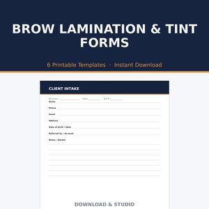 May include: A set of 6 printable Brow Lamination & Tint Forms featuring a Client Intake template. The document includes fields for name, phone, email, address, date of birth, referral source, and notes, with a dark blue header and white background.