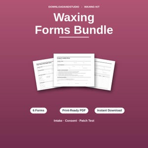 May include: A digital Waxing Forms Bundle on a dark mauve background. The text reads DOWNLOADANDSTUDIO - WAXING KIT, Waxing Forms Bundle, 6 Forms, Print-Ready PDF, Instant Download, and Intake - Consent - Patch Test. Three white document pages are shown.