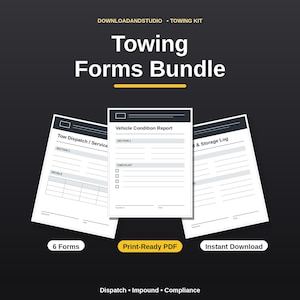 Towing Business Forms Bundle | Printable Tow Truck Templates | Dispatch Log | Vehicle Impound Form | Roadside Service PDF