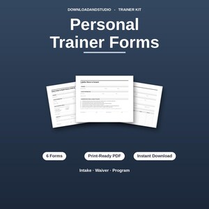 May include: A digital trainer kit featuring white personal trainer forms on a dark blue background. The text reads DOWNLOADANDSTUDIO - TRAINER KIT, Personal Trainer Forms, 6 Forms, Print-Ready PDF, Instant Download, and Intake - Waiver - Program.