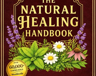 Natural Healing Handbook: Herbal Remedies for Pain, Sleep, Immunity, Holistic Health (2026 Edition)