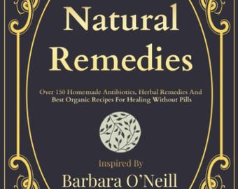Lost Book Natural Remedies: Herbal Medicine, Homemade Antibiotics, Holistic Healing Guide