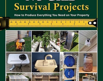 NO GRID Survival Projects: Off-Grid Living DIY Guide, Emergency Prep Skills