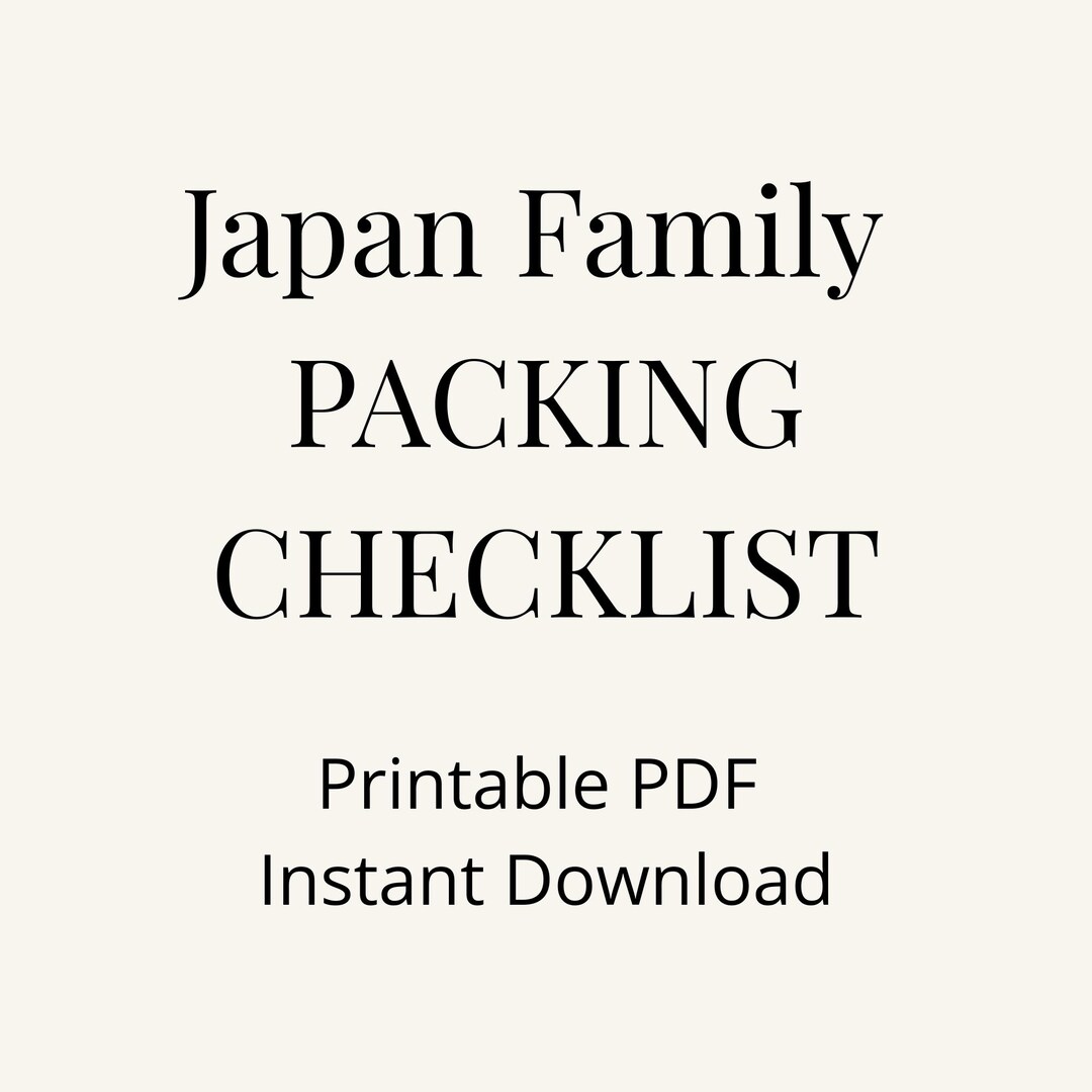 Packing List Example Japan Japan Packing List Printable PDF, Japan Travel Checklist for Families ...