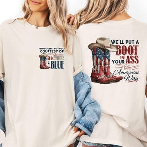 Comfort Colors® We'll Put A Boot In Your Ass Shirt, 4th Of July Tee