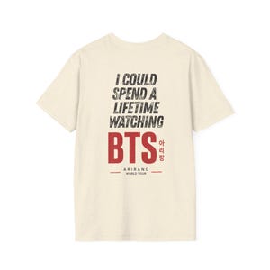 T-shirt « Je pourrais passer ma vie à regarder BTS » | T-shirt de la tournée mondiale ARIRANG | T-shirt de concert K-pop | Streetwear ARMY | Cadeau pour fan | Livraison rapide en UE image 11