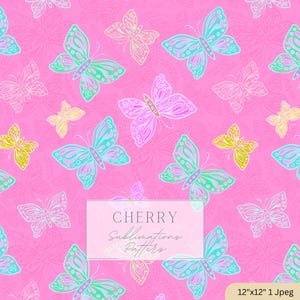 May include: A pink background with a repeating pattern of butterflies in various colors, including teal, green, yellow, and pink. The butterflies are outlined in white. The text "CHERRY Sublimations Patterns" is in a rectangular box.