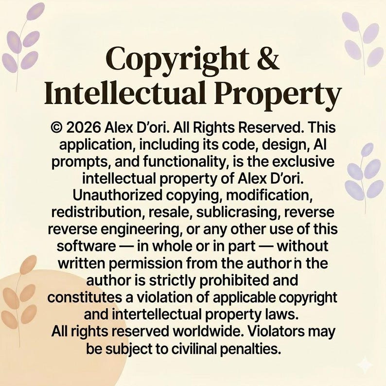 May include: A cream-colored graphic with the text "Copyright & Intellectual Property." The text details copyright information, including the year 2026, the name Alex D'ori, and a statement about intellectual property rights. Floral illustrations are in the corners.