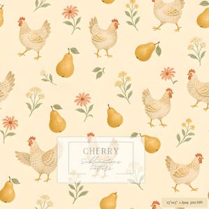 May include: A seamless digital pattern on a cream background featuring illustrations of white chickens, yellow pears, and small pink and yellow flowers. A central rectangular label contains the text CHERRY Sublimations Pattern.