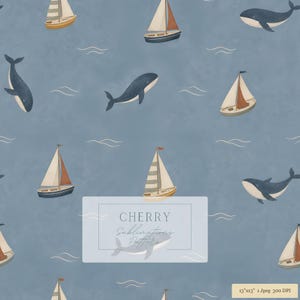 May include: A seamless digital pattern featuring dark blue whales and sailboats with white and brown sails on a dusty blue background with white wave lines. The image includes the text CHERRY Sublimations Patterns and 33 cm x 33 cm 1 Jpeg 300 DPI.