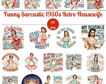 Paquete de PNG de ama de casa retro divertida y sarcástica de los años 50, citas vintage de mujeres pin-up, diseños de sublimación atrevidos, paquete de imágenes prediseñadas PNG de humor retro