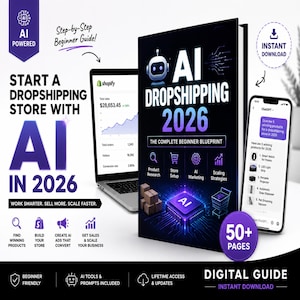 May include: A digital guide titled "AI Dropshipping 2026" with a black cover, a laptop displaying Shopify sales data, and a smartphone showing a ChatGPT interface. The guide promises to help users start a dropshipping store with AI.