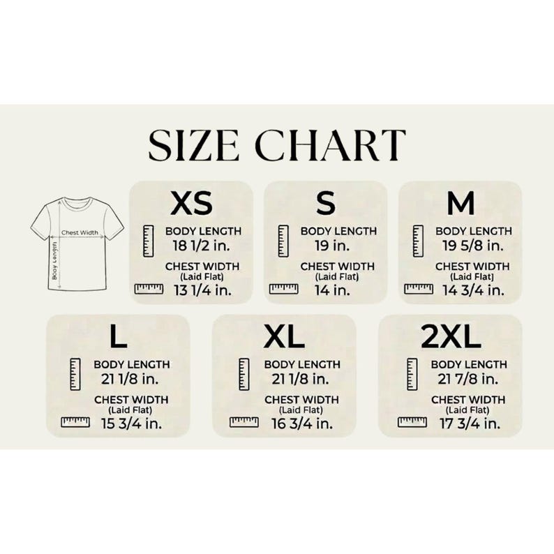 May include: A size chart for t-shirts, with measurements in inches. The chart includes sizes XS, S, M, L, XL, and 2XL, with body length and chest width measurements for each size. The text "SIZE CHART" is at the top.