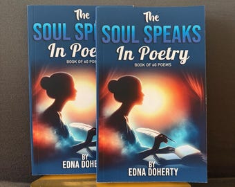The Soul Speaks In Poetry