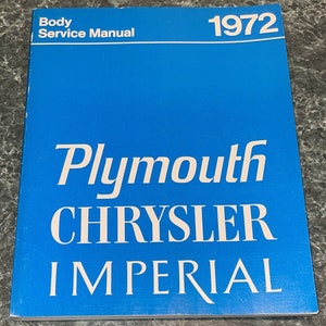 Service Manual PLYMOUTH CHRYSLER IMPERIAL Body Service Manual Hot Rods 1972