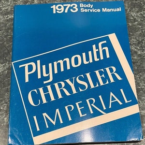 Manual Service 1973 Mopar Plymouth Chrysler Imperial Body Hot Rods Vintage
