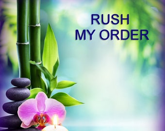 RUSH MY ORDER !!!