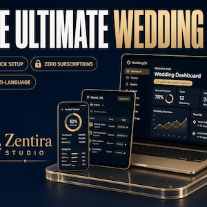 Op de afbeelding: Een digitaal bruiloftsplanningssysteem weergegeven op een laptop, tablet en smartphone. De schermen tonen een donker dashboard, gastenlijst en budgettracker. Tekst bevat THE ULTIMATE WEDDING OS, 1-CLICK SETUP, ZERO SUBSCRIPTIONS en ZENTIRA STUDIO.