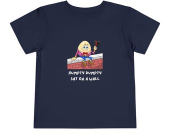 Humpty Dumpty Sat on a Wall toddler T-Shirt, Nursery Rhyme Kids Tee, Funny toddlers Shirt, children’s Gift, Unisex kids Clothing
