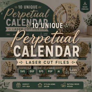May include: A digital collection of 10 unique perpetual calendar laser cut files. The display features various circular wooden calendar designs with intricate engravings including mountains, trees, and space themes. File formats include SVG, DXF, EPS, PDF, and AI.