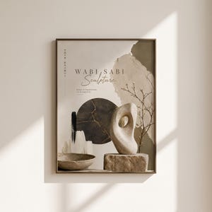 Può includere: Una stampa artistica da parete incorniciata con una composizione astratta beige e marrone scuro. Il testo recita WABI SABI Sculpture, Beauty in imperfection, Art in simplicity. Mostra una scultura in pietra, una ciotola e una forma circolare.