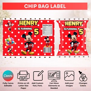 May include: A red chip bag label template featuring white polka dots, Mickey Mouse, Minnie Mouse, and colorful balloons. The text reads HENRY IS TURNING 5. Includes a nutrition facts panel and a barcode. The design is shown flat and as a finished bag.