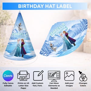 May include: A printable birthday hat template featuring a blue winter landscape with characters Elsa, Anna, and Olaf. The text reads 'ISABELLA IS TURNING 5'. The design includes icons for Canva editing, printing on US letter size paper, and customization.