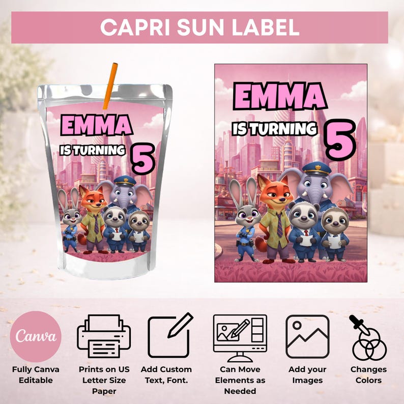 May include: A Capri Sun label template featuring the text EMMA IS TURNING 5 and Zootopia characters. The design includes a pouch mockup with a straw and a rectangular print sheet. Icons below indicate Canva compatibility, printing, and editing features.