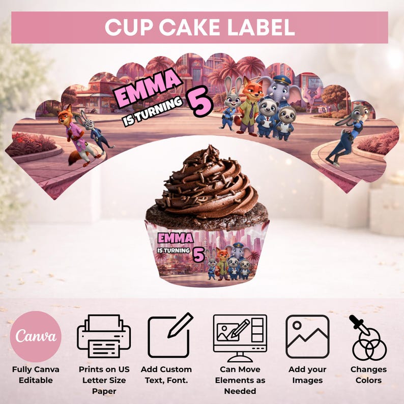 May include: A printable cupcake wrapper featuring Zootopia characters and the text EMMA IS TURNING 5. The design includes a chocolate cupcake with frosting and sprinkles, alongside icons for Canva editing, printing on A4 paper, and customisation.