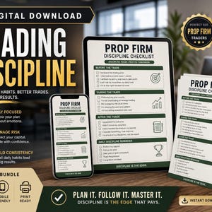 May include: A digital download bundle featuring a Prop Firm Discipline Checklist displayed on a smartphone, a tablet, and a stack of printed papers. The design uses a dark green and white color scheme with gold accents and text including Trading Discipline.