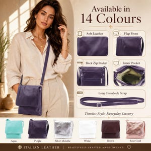 May include: A woman models a purple Italian leather crossbody bag with a flap front and long strap. The image highlights features like a back zip pocket and inner pocket. Available in 14 colours, including aqua, silver metallic, and rose gold. Text reads "Timeless Style, Everyday Luxury."