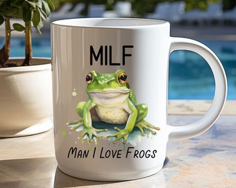 Man I Love Frogs MILF Coffee Cup Frog Ceramic Mug Frog Lover Gift Cottagecore Frog Mug Funny Novelty Gift Gift for Wife Girlfriend
