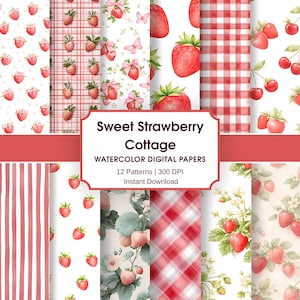 Könnte beinhalten: Eine Sammlung digitaler Aquarellpapiere mit Erdbeermustern. Die Designs umfassen Erdbeeren, Vichy-Karo, Streifen und Blumenarrangements. Der Text lautet "Sweet Strawberry Cottage" und "12 Patterns | 300 DPI | Instant Download."